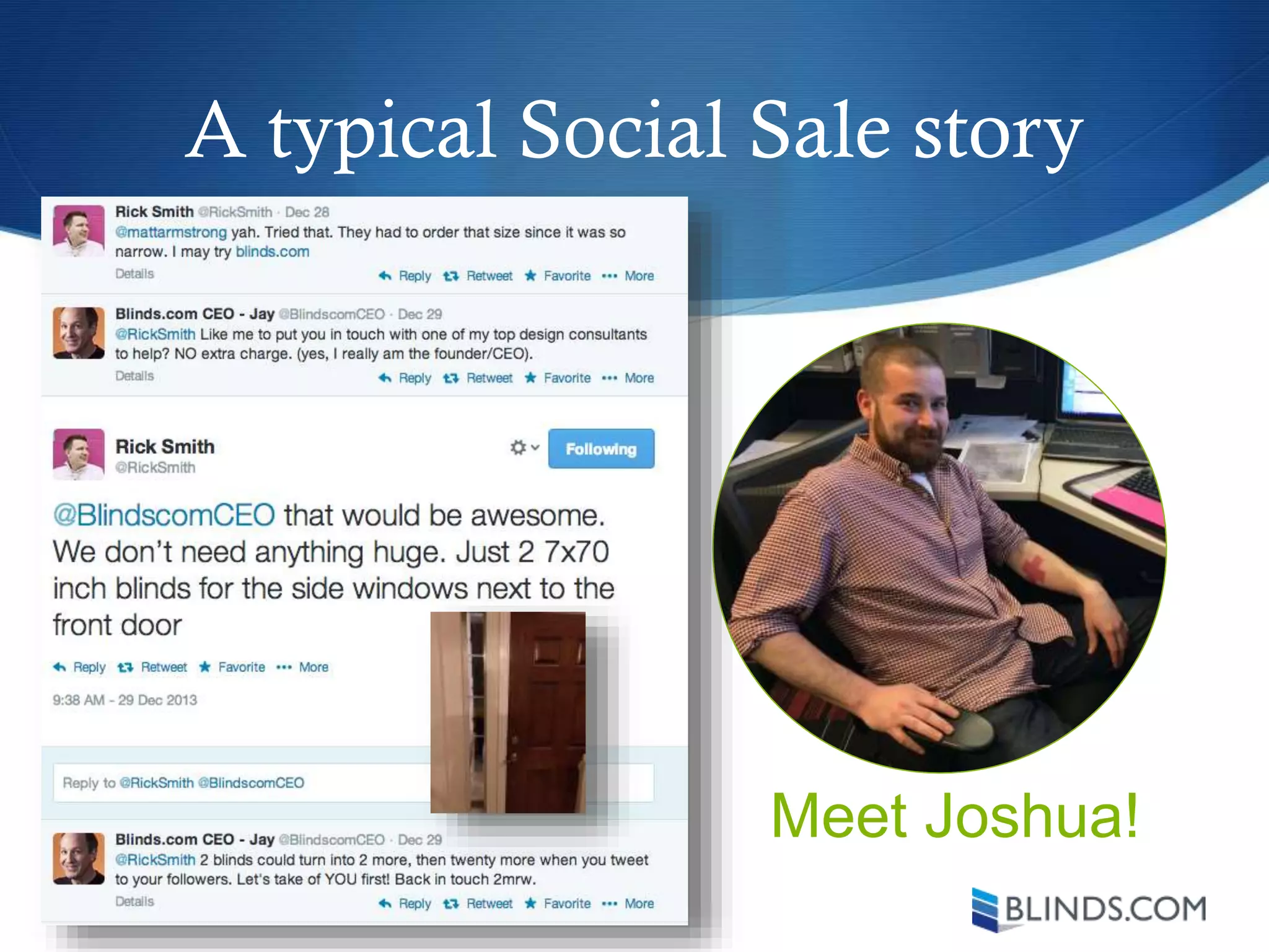 A typical Social Sale story
Meet Joshua!
 