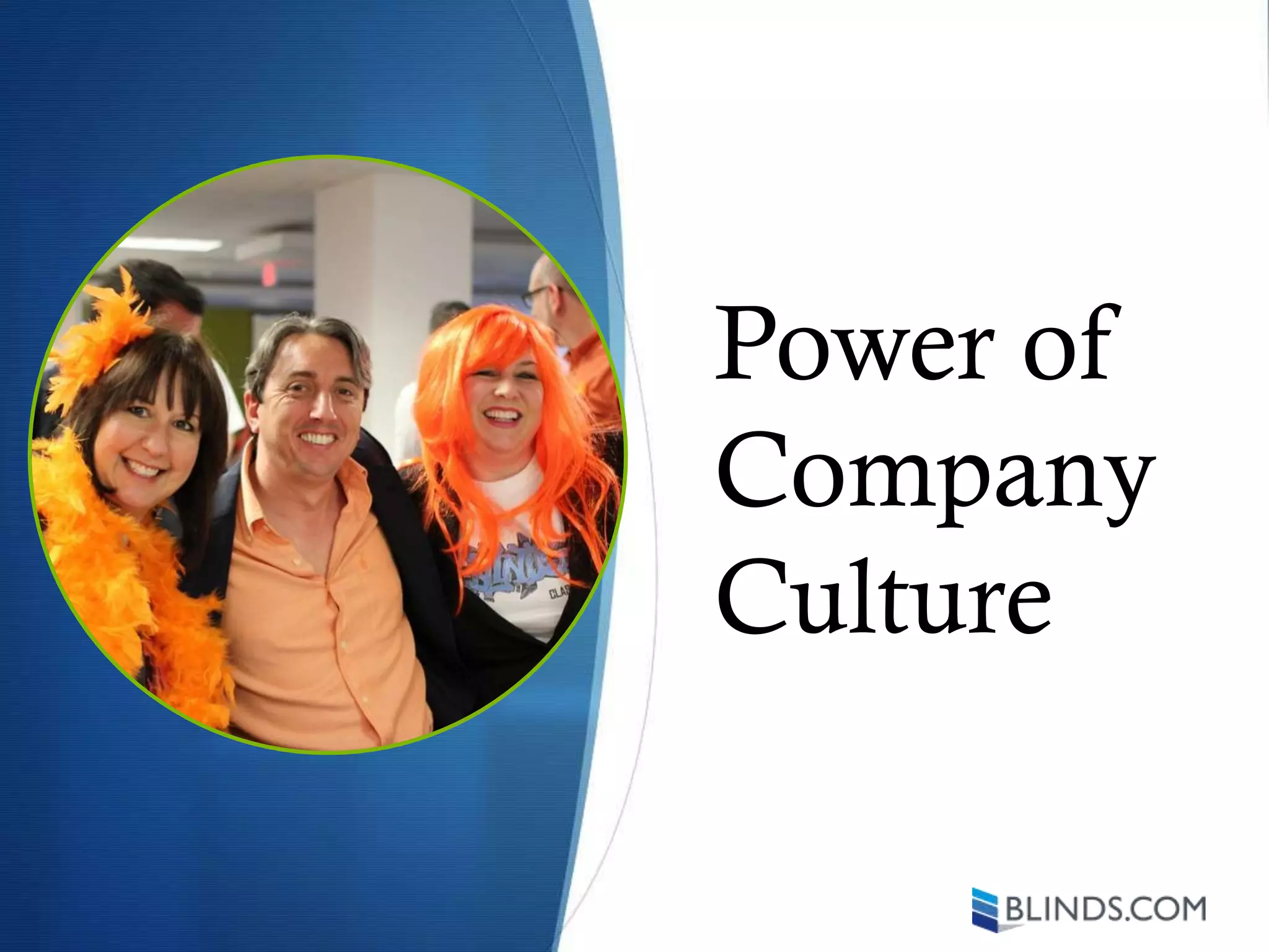 Power of
Company
Culture
 