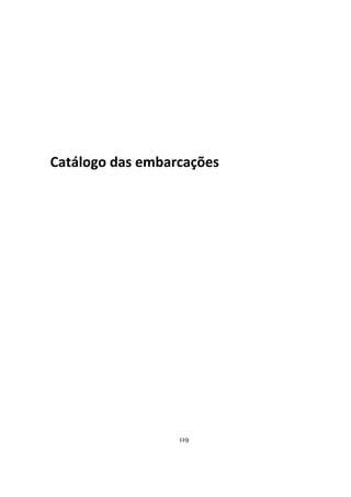 119
Catálogo das embarcações
 