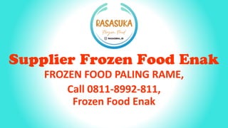 FROZEN FOOD PALING RAME,
Call 0811-8992-811,
Frozen Food Enak
 