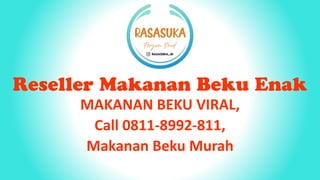 MAKANAN BEKU VIRAL,
Call 0811-8992-811,
Makanan Beku Murah
 