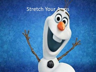 Stretch Your Arms
 