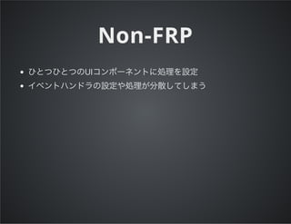 Non-FRP
UI
 