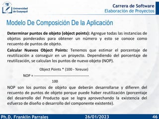 Elaboración de Proyectos
Ph.D. Franklin Parrales
Carrera de Software
46
26/01/2023
Determinar puntos de objeto (object poi...