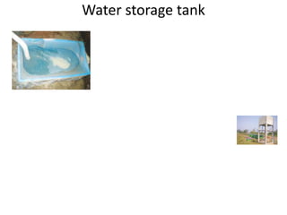 Water storage tank
 