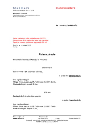 K R U S E | L A W TRADUCTION DEEPL
MLAW PHILIPP KRUSE, AVOCAT, LL.M.
PERSONNEL JURIDIQUE
MARKUS ZOLLINGER, DOCTEUR EN DROI...