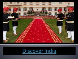 Discover India

 