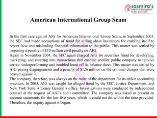 American International Group Scam
In the first case against AIG for American International Group Scam, in September 2003,
...