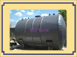 FRP Tank,FRP Underground Tank,FRP PP Tank,SS Storage Tank,Acid Storage Tank Manufacturers Near Me,Tamilnadu.pptx