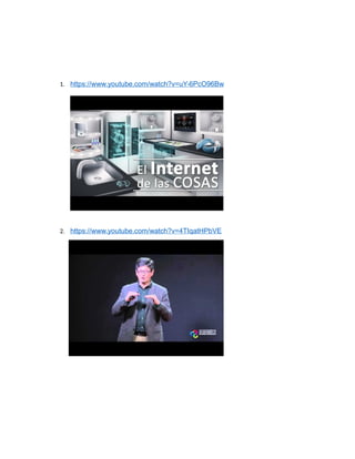 1. https://www.youtube.com/watch?v=uY-6PcO96Bw
2. https://www.youtube.com/watch?v=4TIqatHPbVE
 