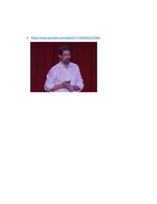 3. https://www.youtube.com/watch?v=5ObAhCCV69c
 