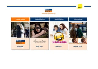 Lebenspartner
InternationalInternational
Noi ti innamoriamo!
Social DatingCasual Dating
Lebenspartner
Online Dating
Revival 2012Start 2011Start 2011Seit 2000
 