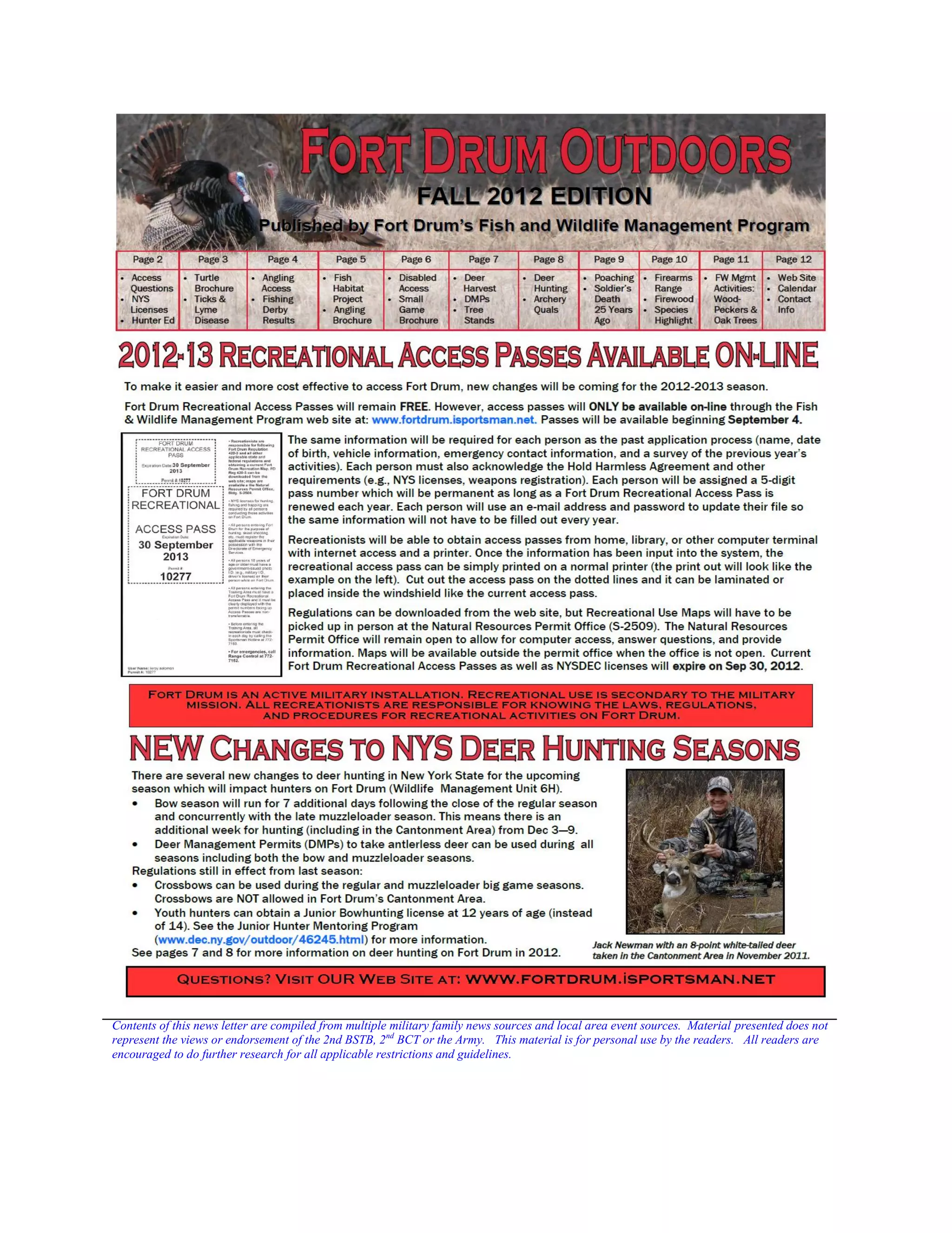 Contents of this news letter are compiled from multiple military family news sources and local area event sources. Material presented does not
represent the views or endorsement of the 2nd BSTB, 2 nd BCT or the Army. This material is for personal use by the readers. All readers are
encouraged to do further research for all applicable restrictions and guidelines.
 
