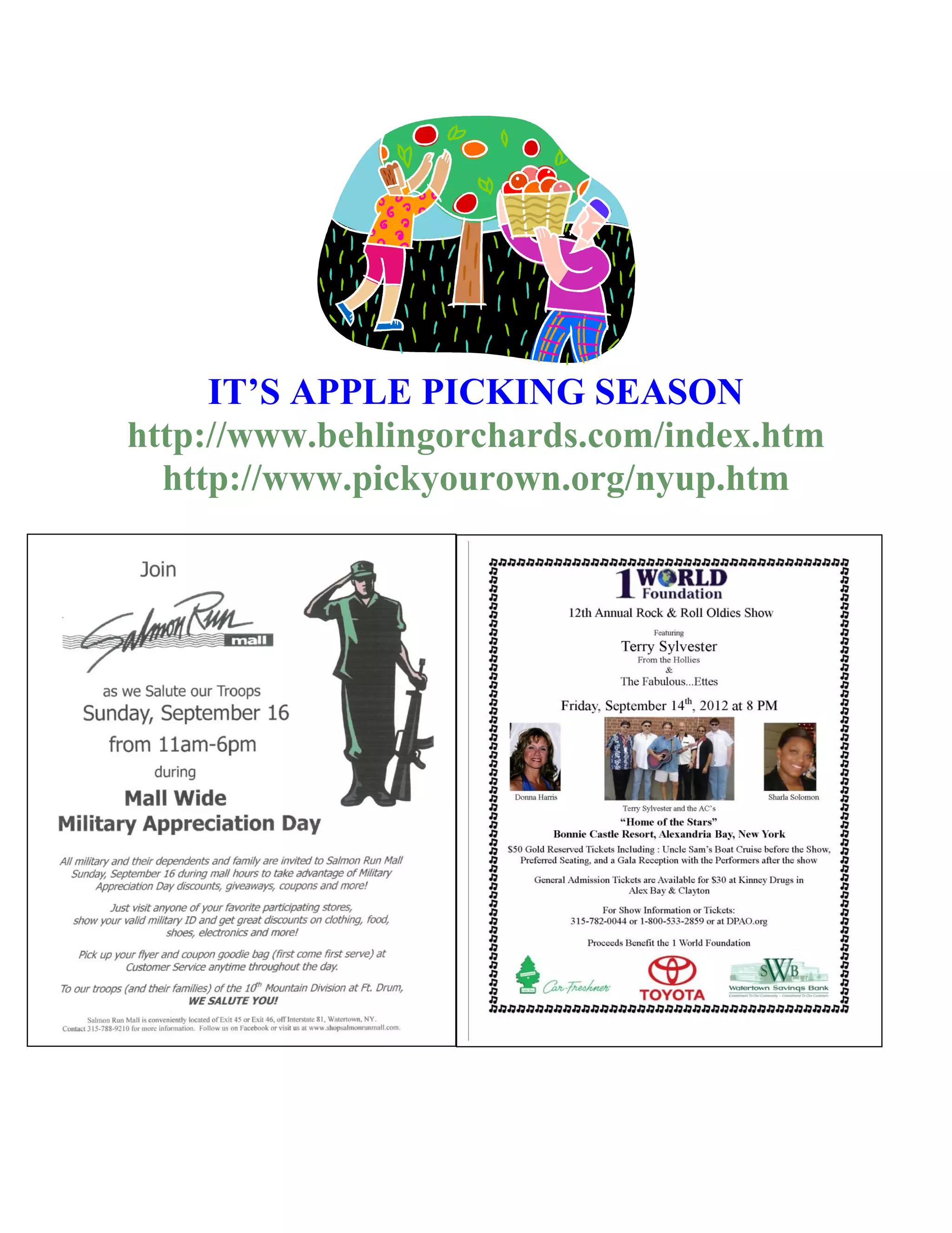 IT’S APPLE PICKING SEASON
http://www.behlingorchards.com/index.htm
  http://www.pickyourown.org/nyup.htm
 