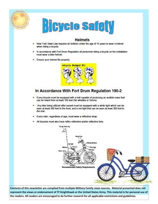 Contents of this newsletter are compiled from multiple Military Family news sources. Material presented does not
represent the views or endorsement of TF Knighthawk or the United States Army. This material is for personal use of
the readers. All readers are encouraged to do further research for all applicable restrictions and guidelines.
 