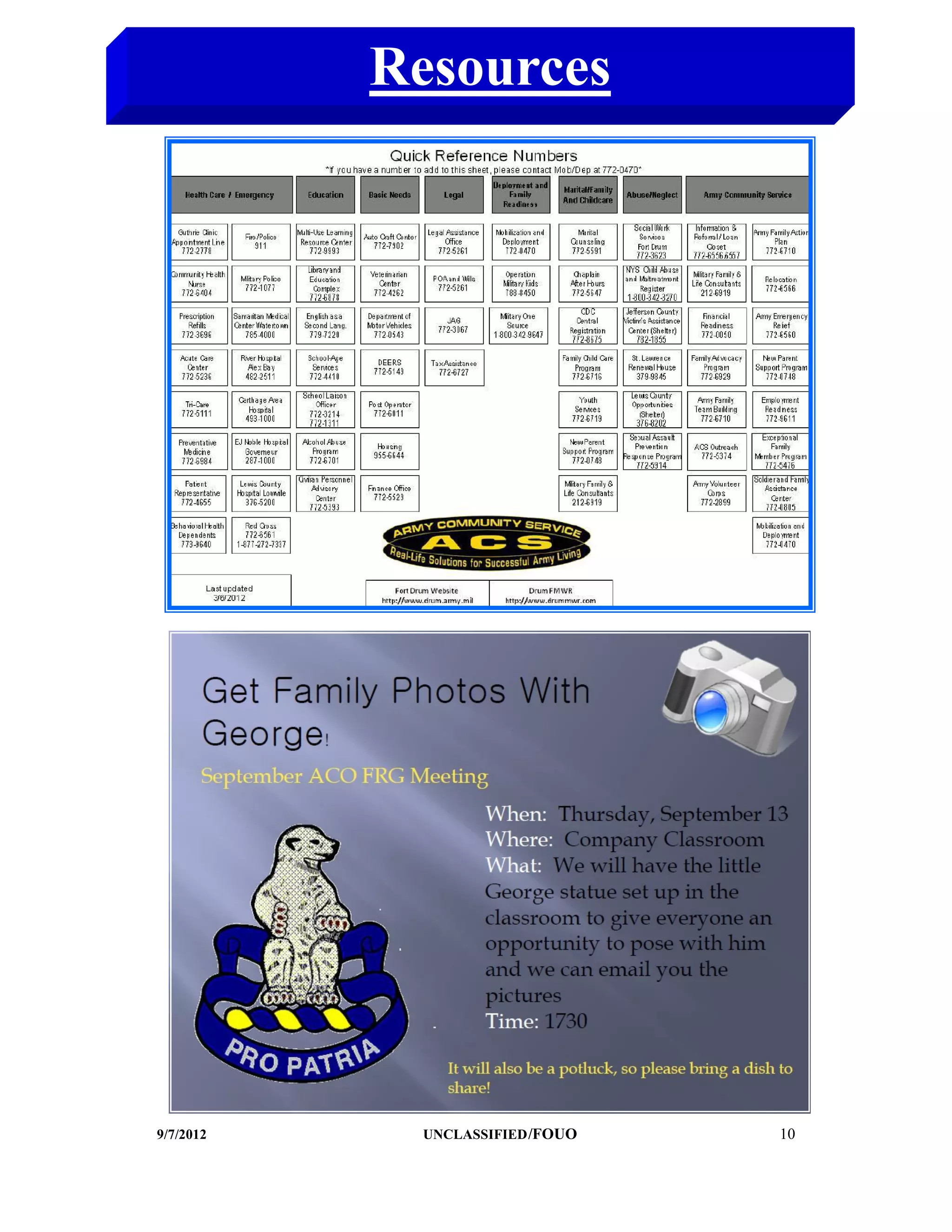 Resources




9/7/2012     UNCLASSIFIED /FOUO   10
 