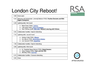 #FRSA #theRSA
London City Reboot!
 