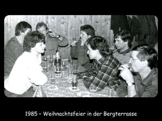 1985 – Weihnachtsfeier in der Bergterrasse