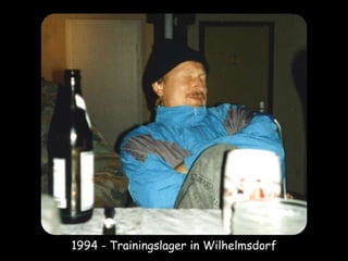 1994 - Trainingslager in Wilhelmsdorf