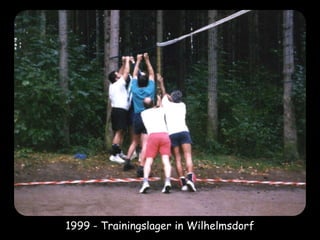 1999 - Trainingslager in Wilhelmsdorf