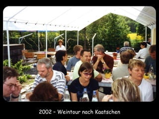 2002 – Weintour nach Kaatschen