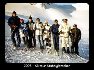 2003 – Skitour Stubaigletscher