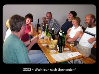 2003 – Weintour nach Sonnendorf