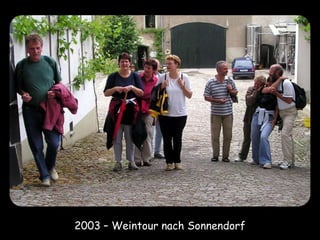 2003 – Weintour nach Sonnendorf