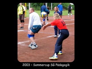 2003 – Sommercup SG Pädagogik