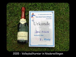 2005 - Volleyballturnier in Niederwillingen