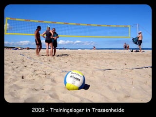 2008 - Trainingslager in Trassenheide