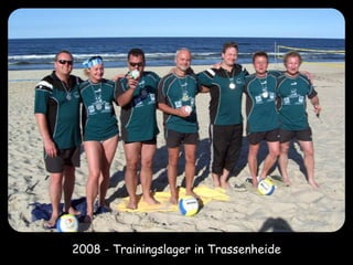 2008 - Trainingslager in Trassenheide