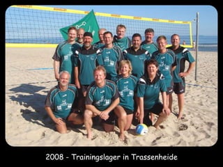 2008 - Trainingslager in Trassenheide