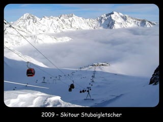 2009 – Skitour Stubaigletscher