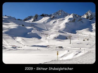 2009 – Skitour Stubaigletscher