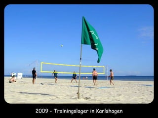 2009 - Trainingslager in Karlshagen