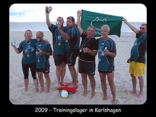 2009 - Trainingslager in Karlshagen