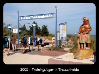 2005 - Trainingslager in Trassenheide