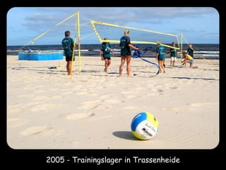 2005 - Trainingslager in Trassenheide