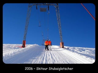 2006 – Skitour Stubaigletscher