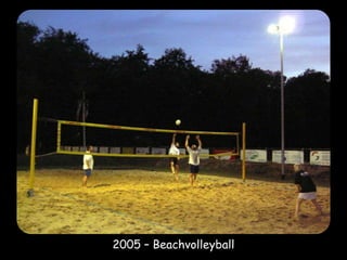 2005 – Beachvolleyball