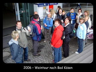 2006 – Weintour nach Bad Kösen