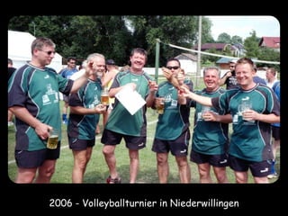 2006 - Volleyballturnier in Niederwillingen