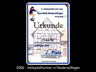 2006 - Volleyballturnier in Niederwillingen
