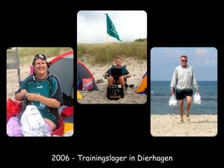 2006 - Trainingslager in Dierhagen