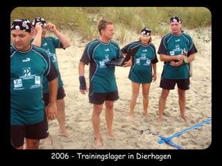 2006 - Trainingslager in Dierhagen