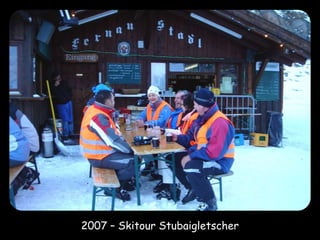 2007 – Skitour Stubaigletscher