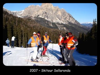 2007 – Skitour Sellaronda