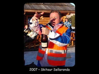 2007 – Skitour Sellaronda