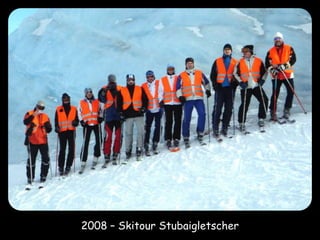 2008 – Skitour Stubaigletscher